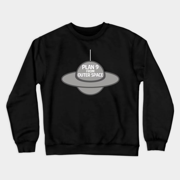 Plan 9 from Outer Space Crewneck Sweatshirt by thatgeekwiththeclipons@outlook.com